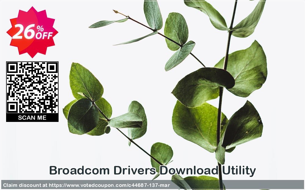 Broadcom Drivers Download Utility Coupon Code Apr 2024, 26% OFF - VotedCoupon