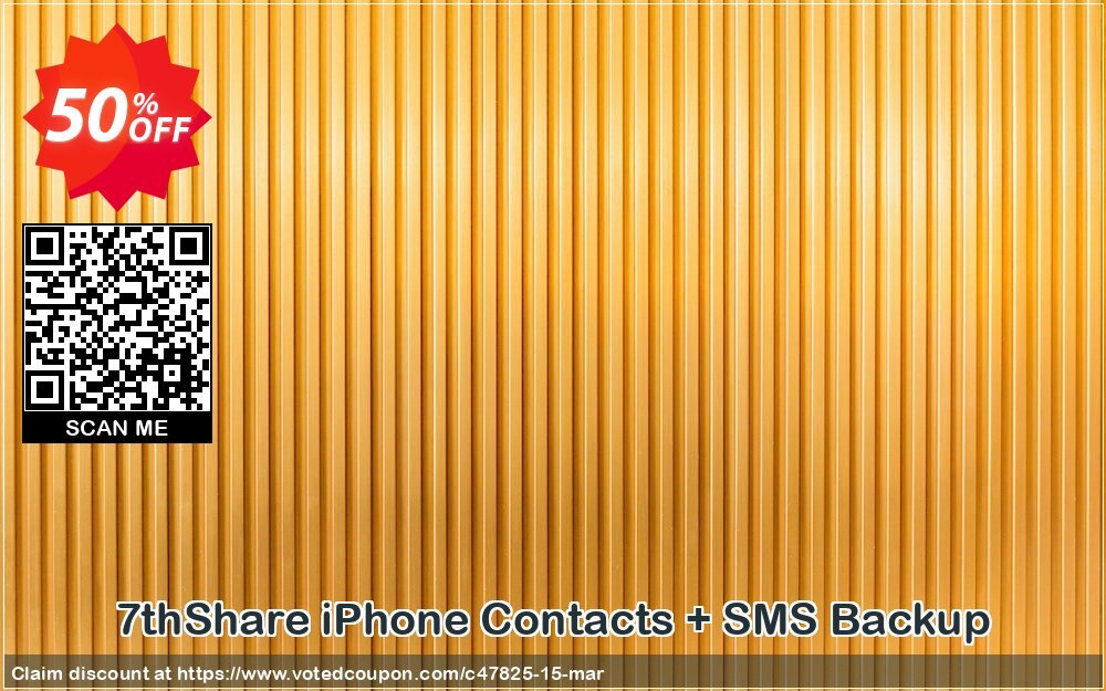 7thShare iPhone Contacts + SMS Backup Coupon, discount 50% Off Discount. Promotion: 