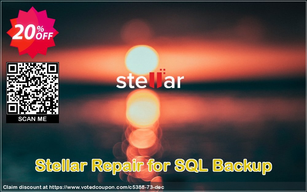 Get 20% OFF Stellar Repair for SQL Backup Coupon