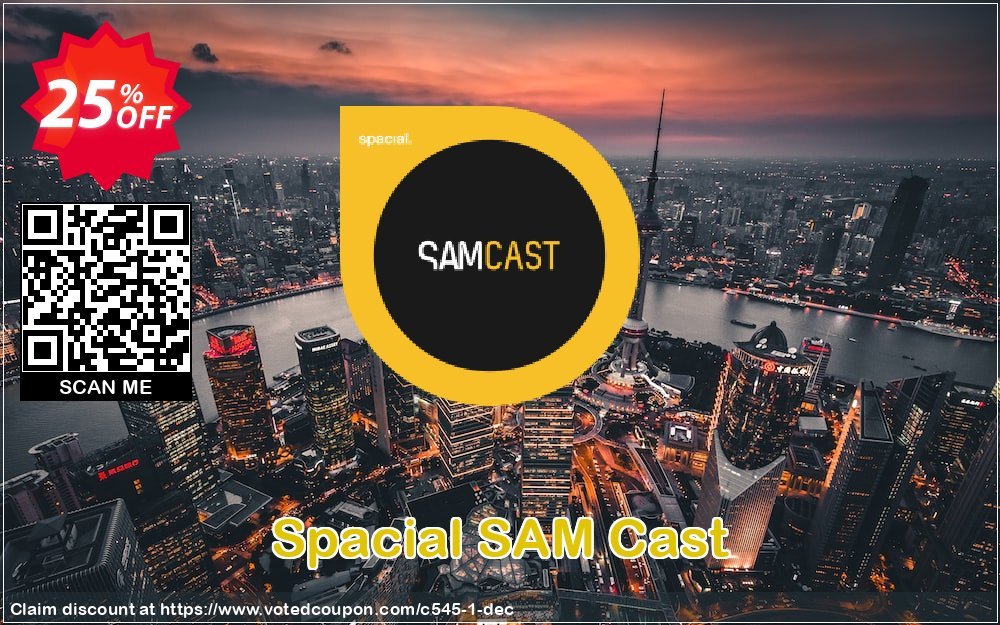 Spacial SAM Cast Coupon, discount 25% OFF SAM Cast, verified. Promotion: Amazing promo code of SAM Cast, tested & approved