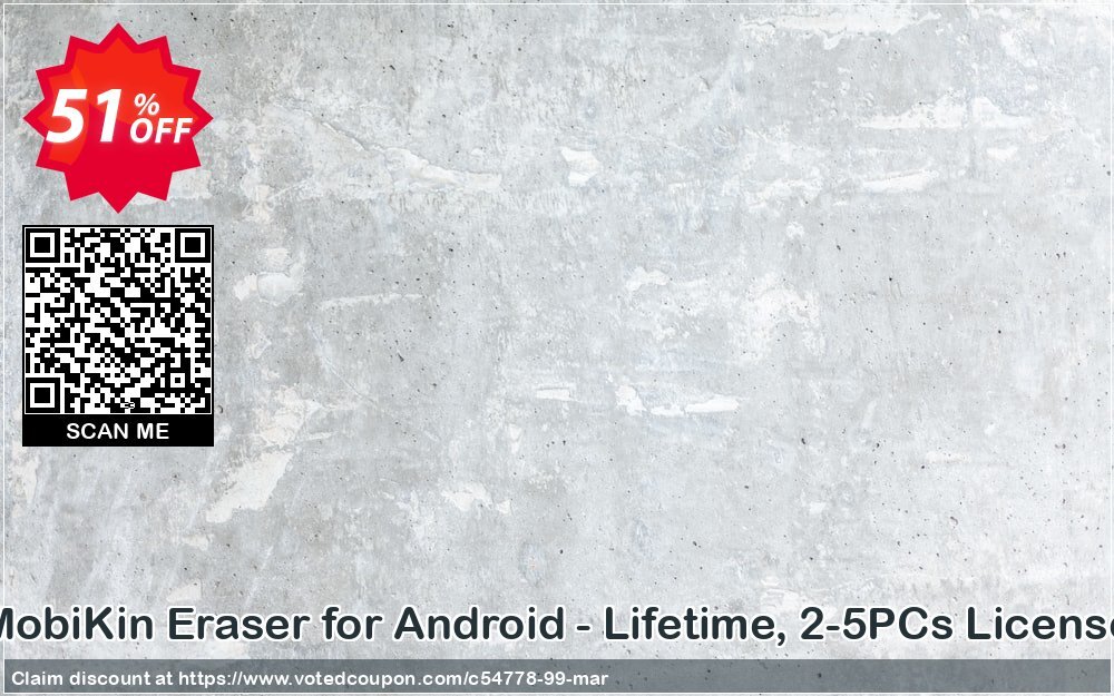 MobiKin Eraser for Android - Lifetime, 2-5PCs Plan Coupon Code Apr 2024, 51% OFF - VotedCoupon