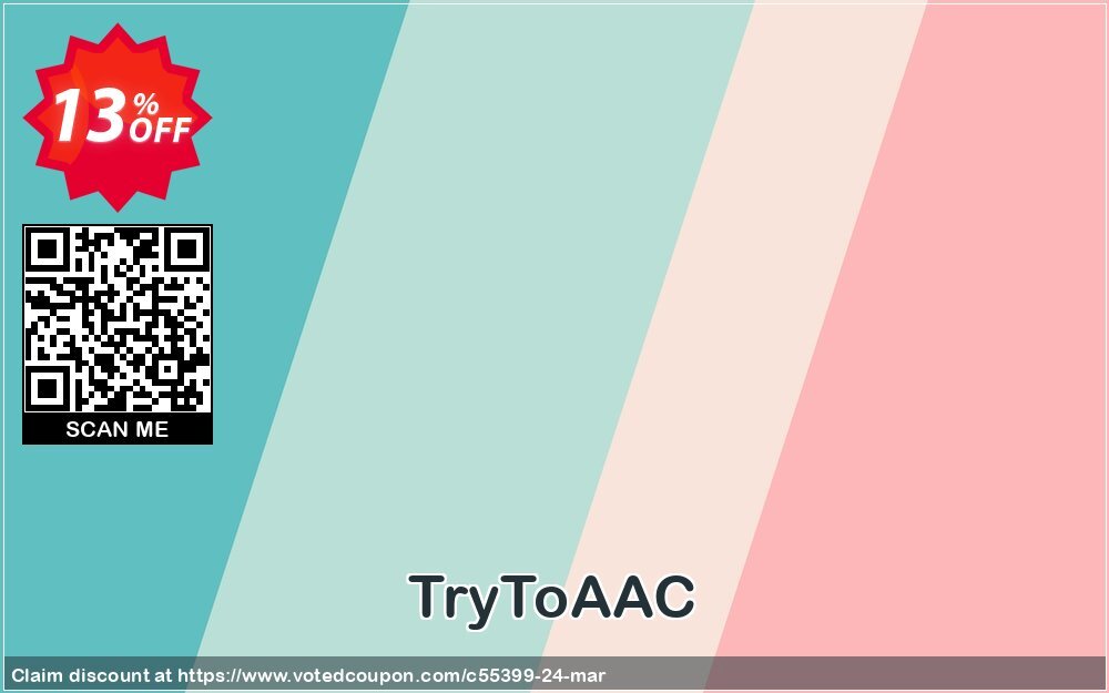 TryToAAC Coupon Code May 2024, 13% OFF - VotedCoupon