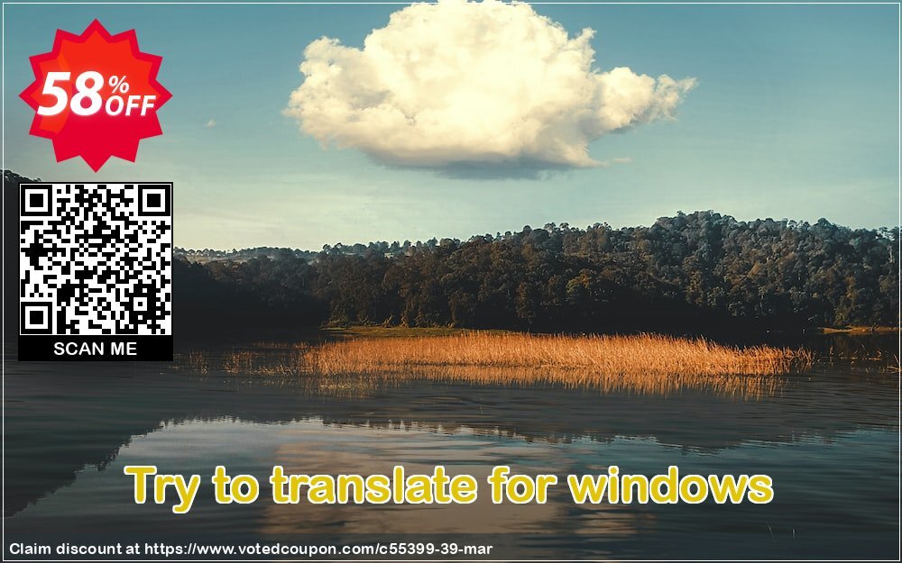 Try to translate for WINDOWS Coupon, discount coupon_TryToTranslate_100K. Promotion: Official discount from RomanySoft