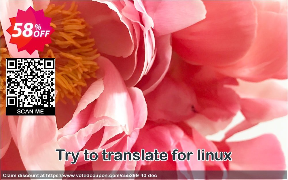 Try to translate for linux Coupon, discount coupon_TryToTranslate_100K. Promotion: Official discount from RomanySoft
