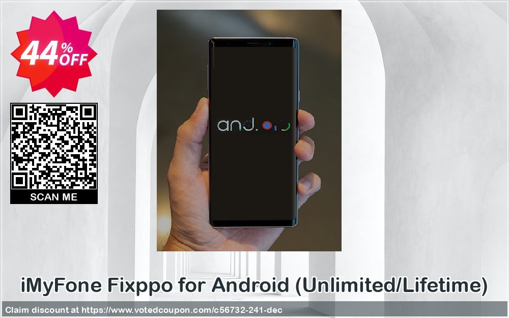 iMyFone Fixppo for Android, Unlimited/Lifetime  Coupon, discount 44% OFF iMyFone Fixppo for Android (Unlimited/Lifetime), verified. Promotion: Awful offer code of iMyFone Fixppo for Android (Unlimited/Lifetime), tested & approved