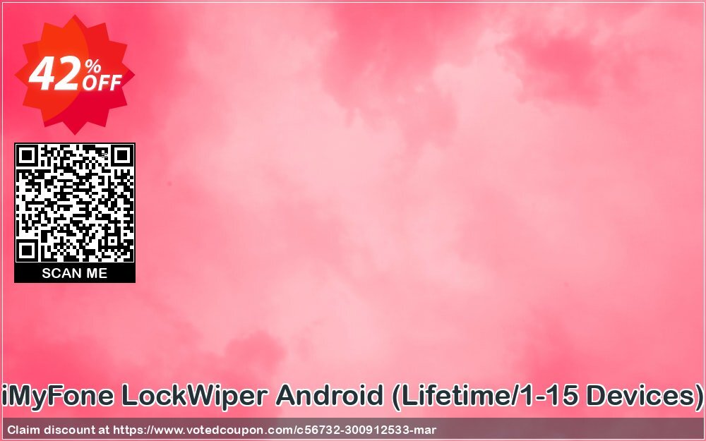 iMyFone LockWiper Android, Lifetime/1-15 Devices  Coupon, discount iMyfone discount (56732). Promotion: iMyfone LockWiper (Android) Family promo code