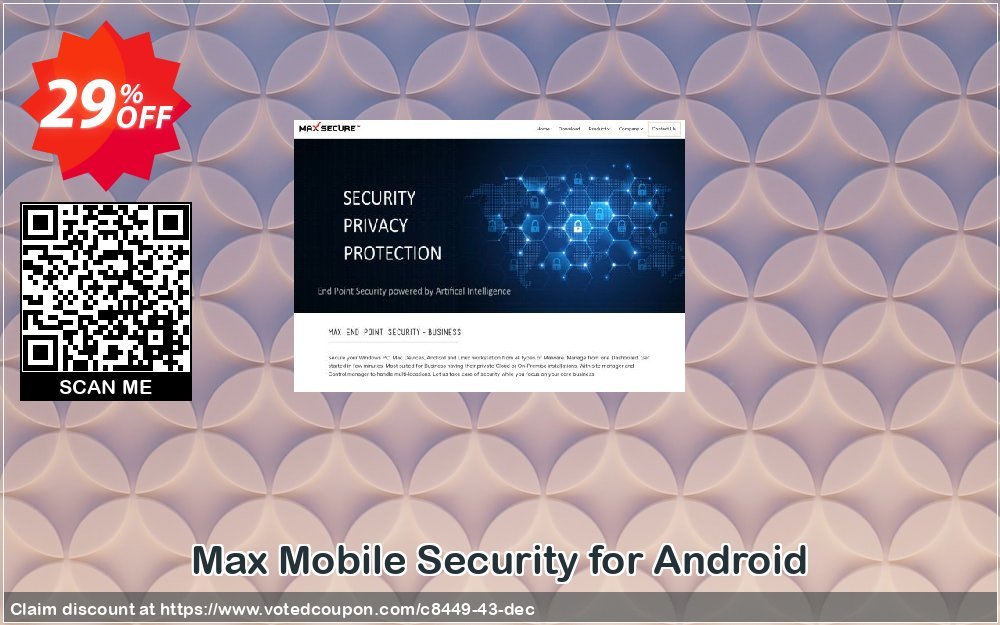 Max Mobile Security for Android Coupon, discount 25% Max Secure Software (8449). Promotion: 25% Max Secure Software (8449) maxpcsecure.com