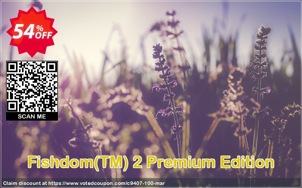 Fishdom, TM 2 Premium Edition Coupon, discount Discount 50% for all products. Promotion: 