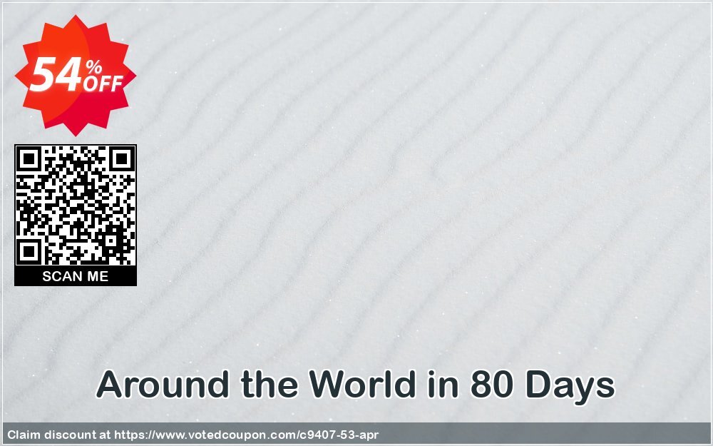 Around the World in 80 Days Coupon Code Apr 2024, 54% OFF - VotedCoupon