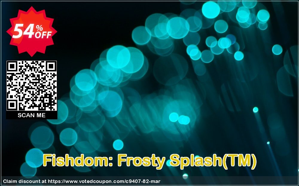 Fishdom: Frosty Splash, TM  Coupon, discount Discount 50% for all products. Promotion: 