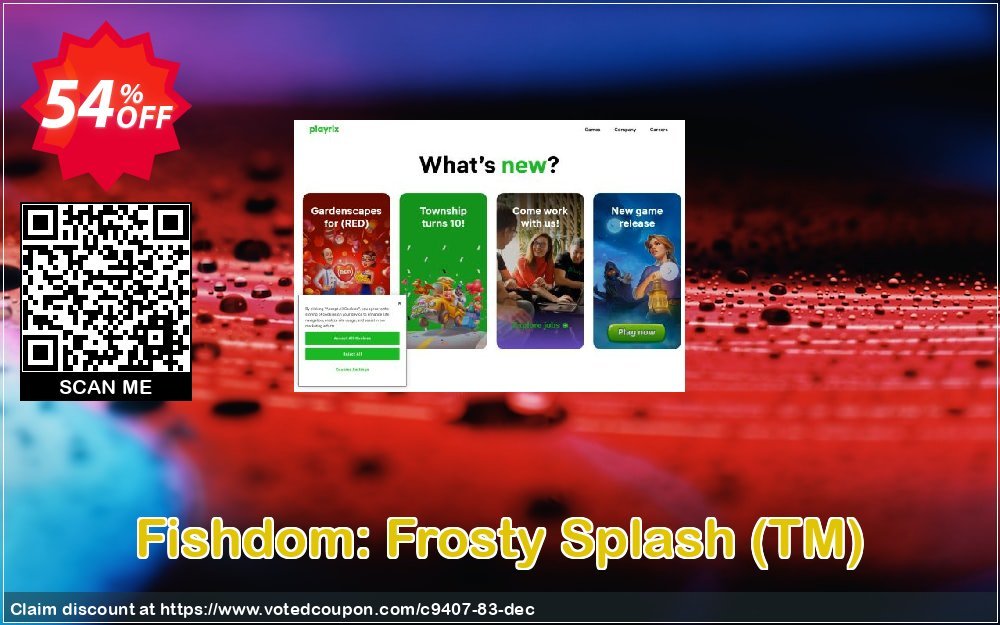 Fishdom: Frosty Splash, TM  Coupon, discount Discount 50% for all products. Promotion: 