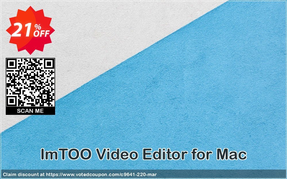 ImTOO Video Editor for MAC Coupon, discount ImTOO coupon discount (9641). Promotion: ImTOO promo code