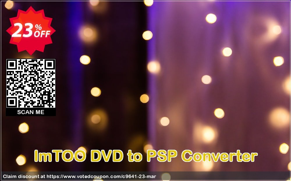 ImTOO DVD to PSP Converter Coupon, discount ImTOO coupon discount (9641). Promotion: ImTOO promo code