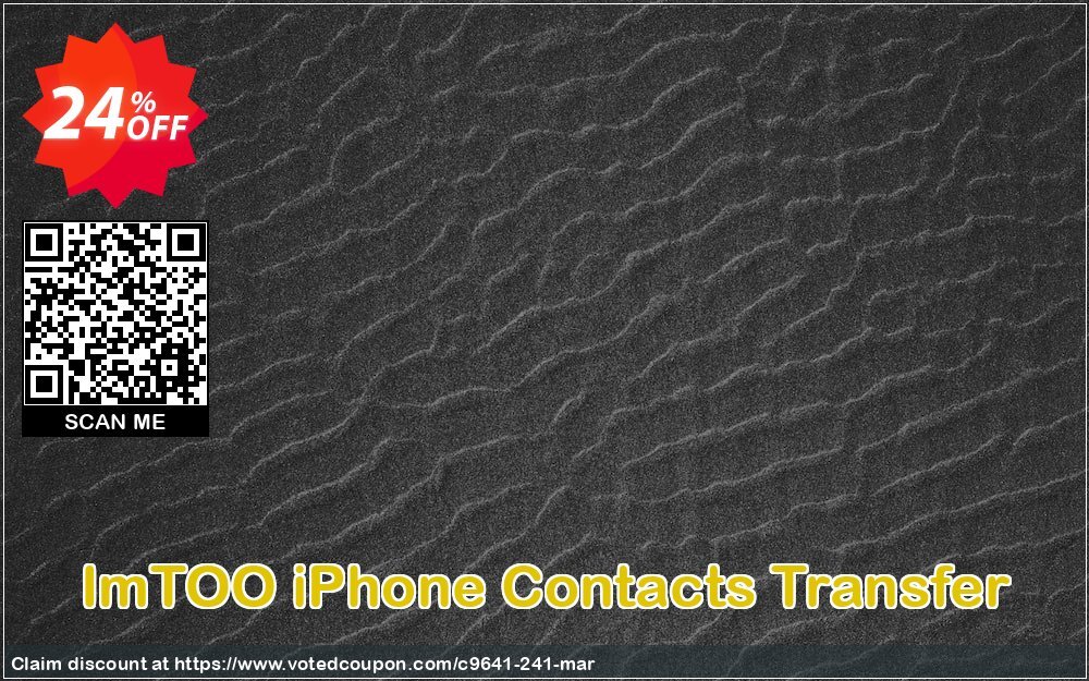 ImTOO iPhone Contacts Transfer Coupon, discount ImTOO coupon discount (9641). Promotion: ImTOO promo code