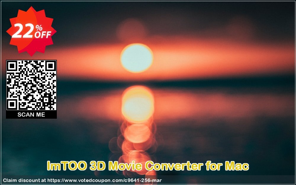 ImTOO 3D Movie Converter for MAC Coupon, discount ImTOO coupon discount (9641). Promotion: ImTOO promo code