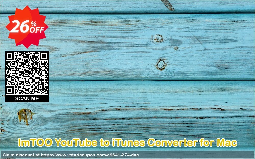 ImTOO YouTube to iTunes Converter for MAC Coupon, discount ImTOO coupon discount (9641). Promotion: ImTOO promo code