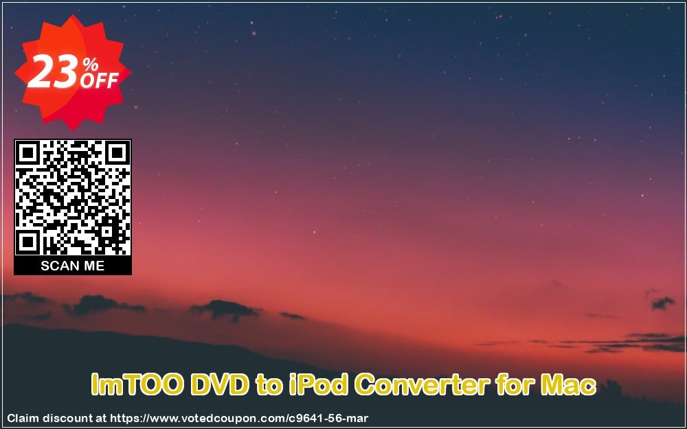 ImTOO DVD to iPod Converter for MAC Coupon, discount ImTOO coupon discount (9641). Promotion: ImTOO promo code