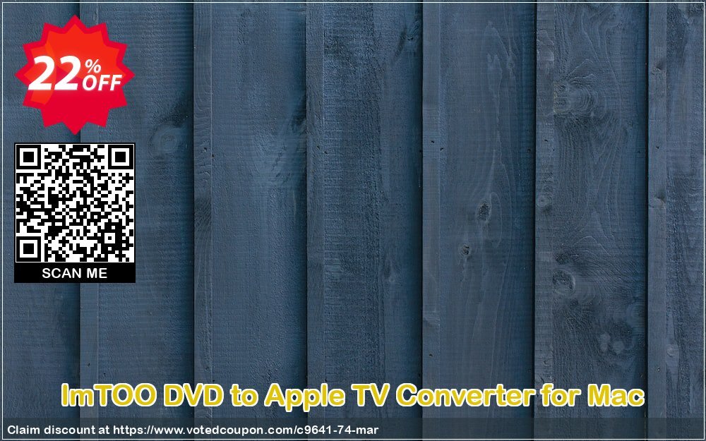 ImTOO DVD to Apple TV Converter for MAC Coupon, discount ImTOO coupon discount (9641). Promotion: ImTOO promo code