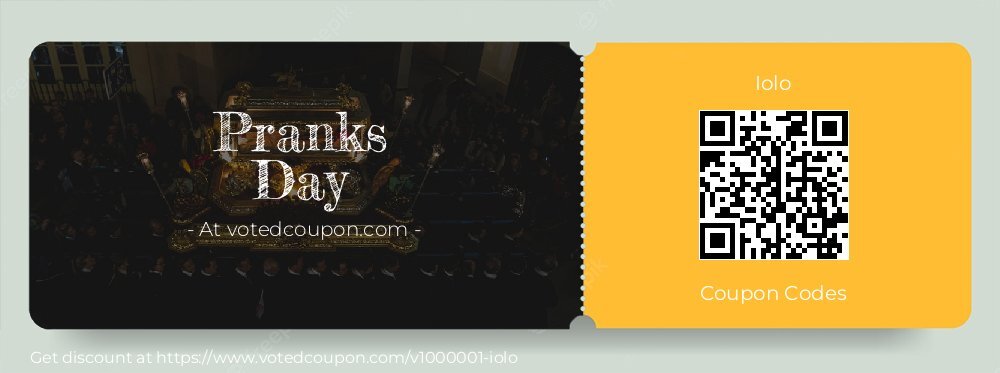 Iolo Coupon discount, offer to 2024 Pranks Day