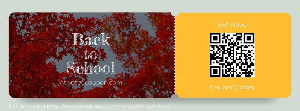 Swf Video Coupon discount, offer to 2023 Back to School