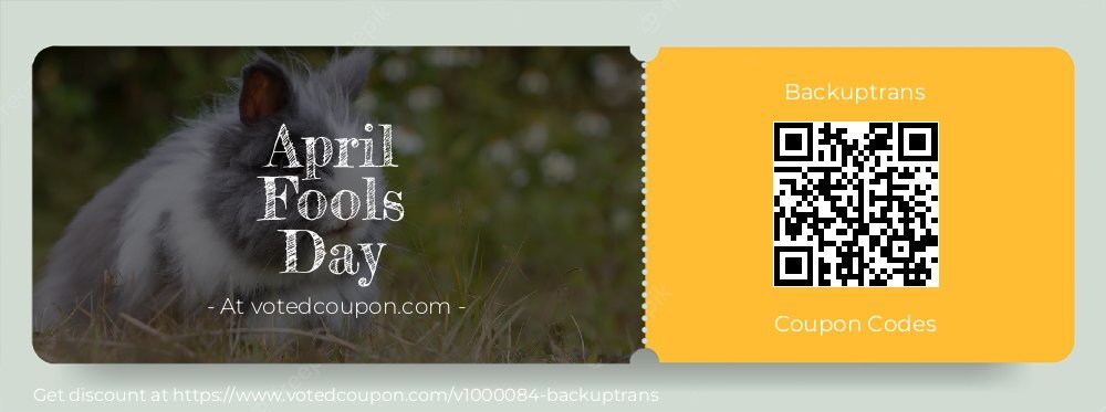 Backuptrans Coupon discount, offer to 2025 April Fools Day
