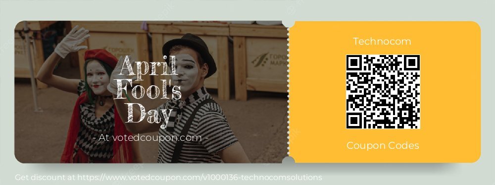 Technocom Coupon discount, offer to 2024 April Fool's Day