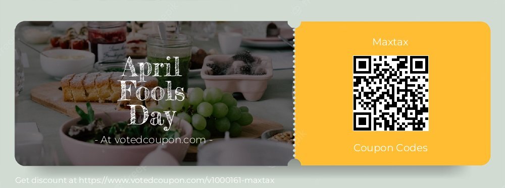Maxtax Coupon discount, offer to 2025 April Fools Day