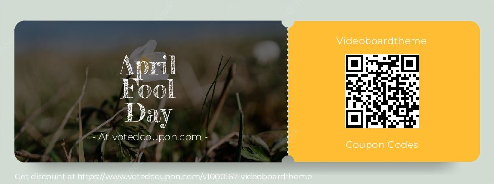 Videoboardtheme Coupon discount, offer to 2025 April Fool Day
