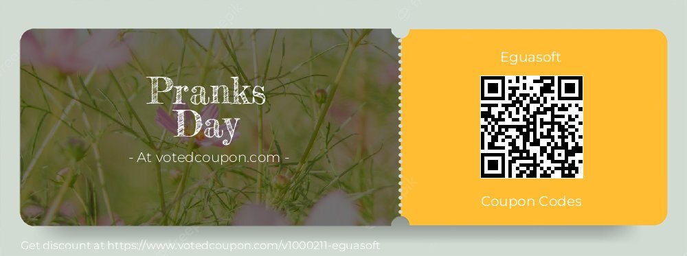 Eguasoft Coupon discount, offer to 2025 Pranks Day