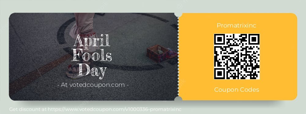 Promatrixinc Coupon discount, offer to 2025 April Fools Day