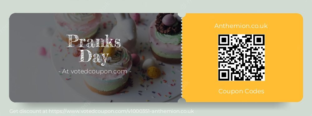 Anthemion.co.uk Coupon discount, offer to 2025 Pranks Day