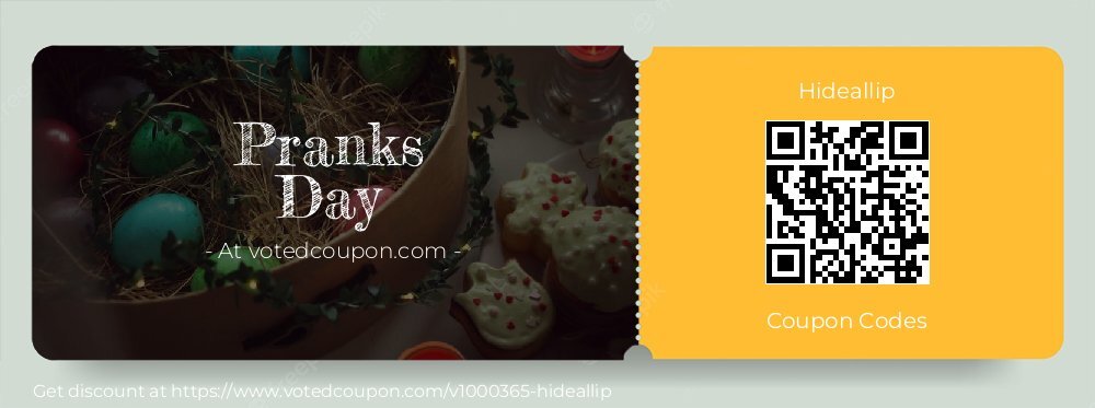 Hideallip Coupon discount, offer to 2025 Pranks Day