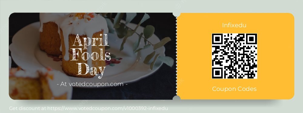 Infixedu Coupon discount, offer to 2025 April Fools Day