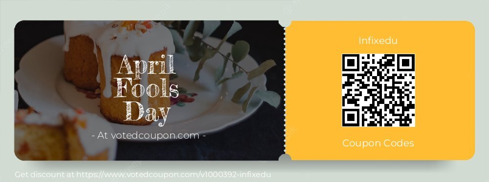 Infixedu Coupon discount, offer to 2024 April Fools Day