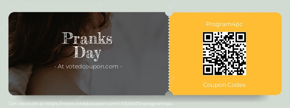 Program4pc Coupon discount, offer to 2025 Pranks Day