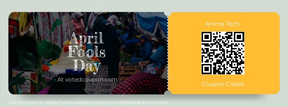 Anima Tech Coupon discount, offer to 2025 April Fools Day