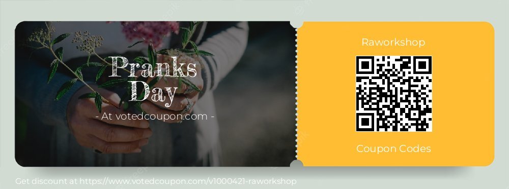 Raworkshop Coupon discount, offer to 2025 Pranks Day