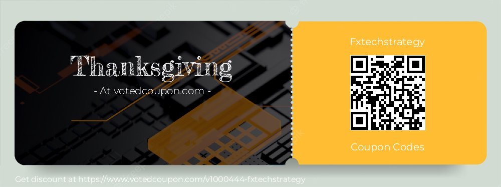Fxtechstrategy Coupon discount, offer to 2023 Thanksgiving