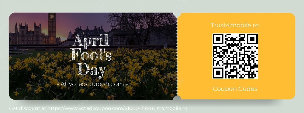 Trust4mobile.ro Coupon discount, offer to 2025 April Fool's Day