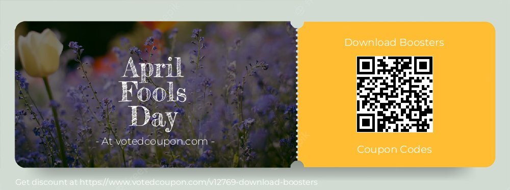 Download Boosters Coupon discount, offer to 2025 April Fools Day