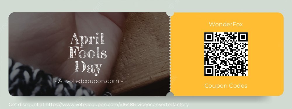 WonderFox Coupon discount, offer to 2025 April Fools Day