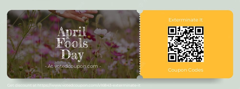 Exterminate It Coupon discount, offer to 2025 April Fools Day