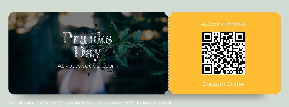 Automationbox Coupon discount, offer to 2025 Pranks Day