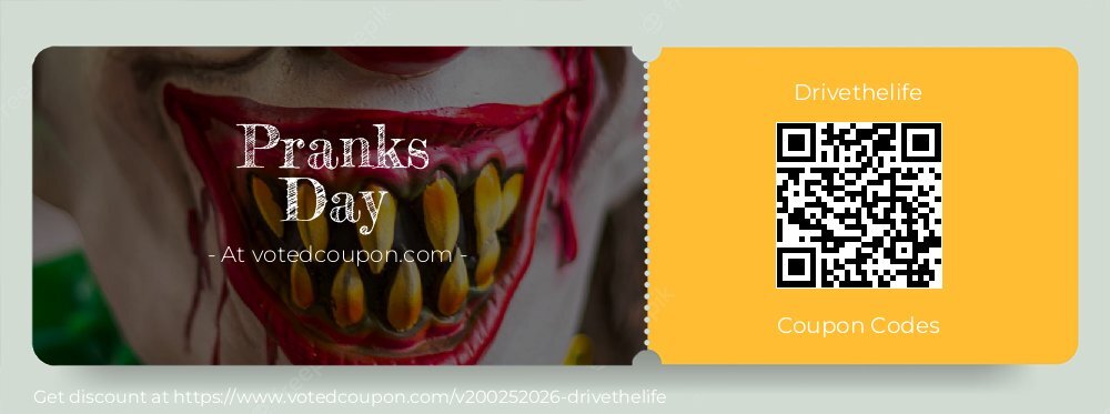 Drivethelife Coupon discount, offer to 2025 Pranks Day