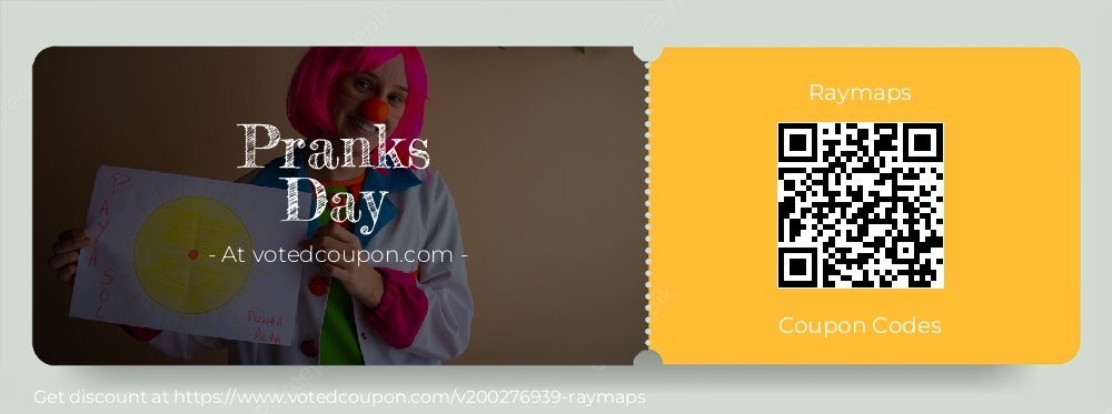 Raymaps Coupon discount, offer to 2024 Pranks Day