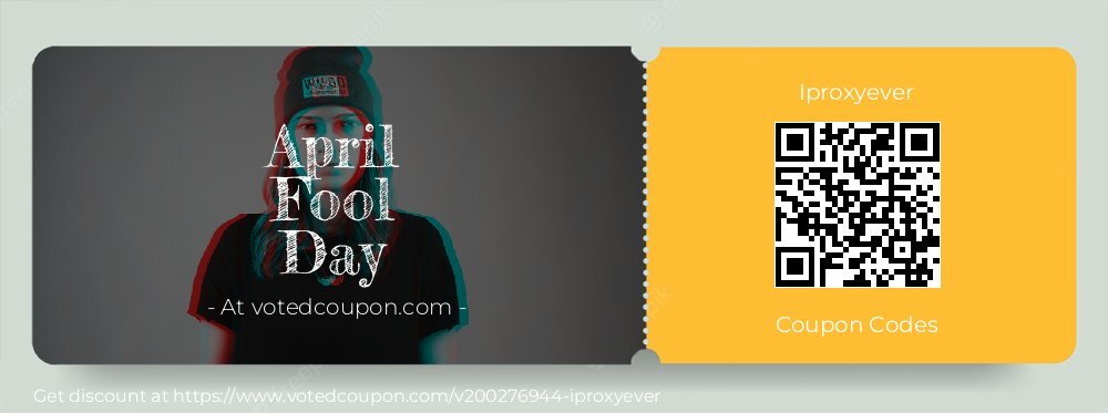 Iproxyever Coupon discount, offer to 2025 April Fool Day