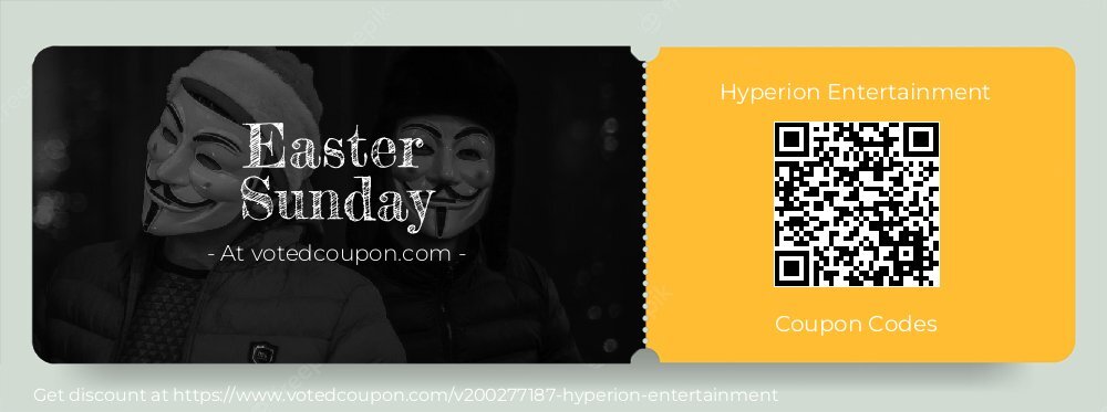 Hyperion Entertainment Coupon discount, offer to 2025 Easter Sunday