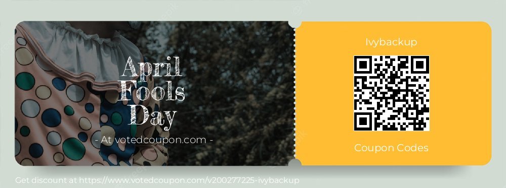 Ivybackup Coupon discount, offer to 2025 April Fools Day