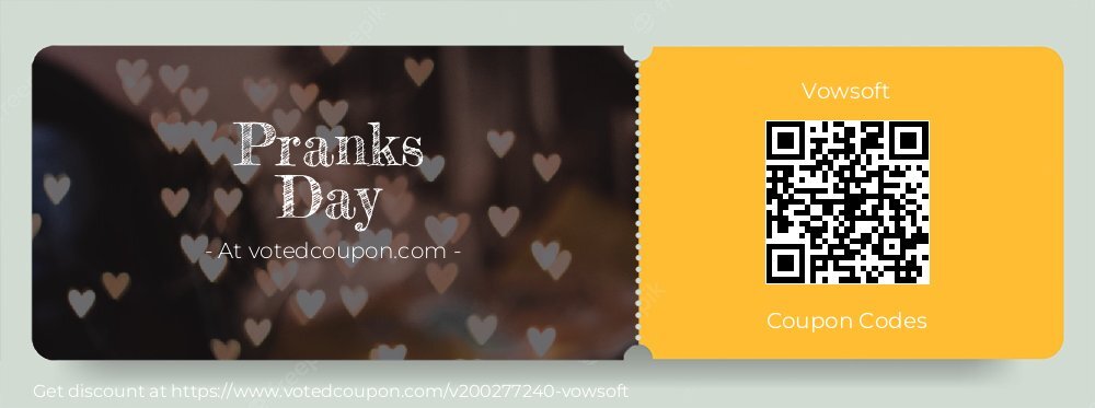 Vowsoft Coupon discount, offer to 2025 Pranks Day