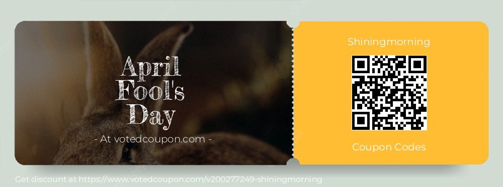 Shiningmorning Coupon discount, offer to 2024 April Fool's Day